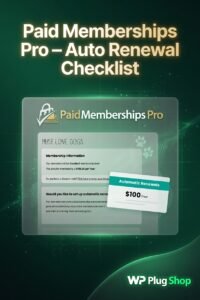 Paid Memberships Pro Auto-Renewal Checkbox – Optional Recurring Membership Billing