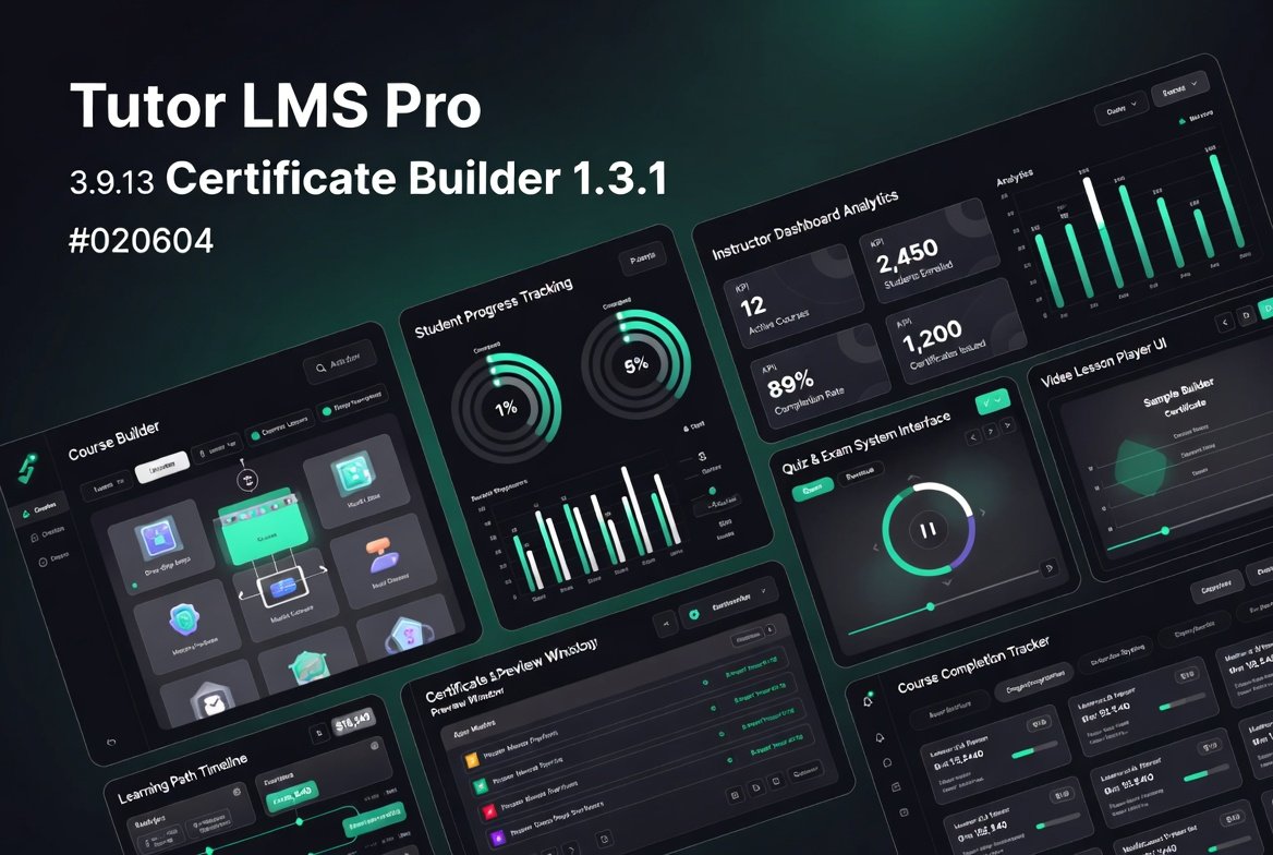 👉 Tutor LMS Pro 3.9.13 + Certificate Builder 1.3.1 – Complete WordPress LMS & eLearning Plugin