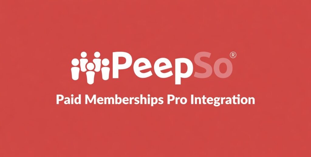 PeepSo Paid Memberships Pro Integration 8.0.0.0 – Community Membership & Access Control