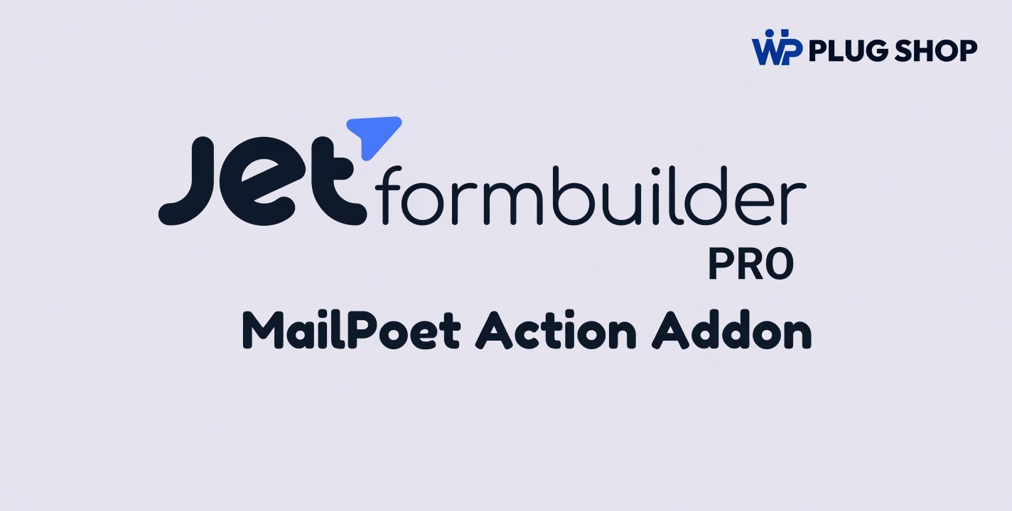 j6rLg JetFormBuilder Pro MailPoet Action Addon