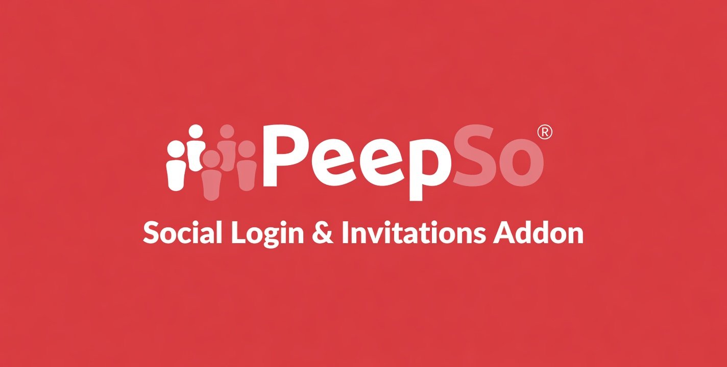 PeepSo Social Login & Invitations Addon 8.0.0.0 – WordPress Social Login & Community Growth Plugin