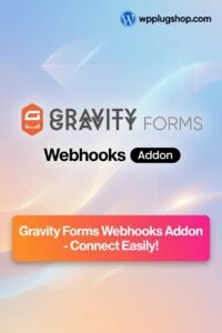Gravity Forms Webhooks Addon 1.6.0 – API & Automation Integration Plugin