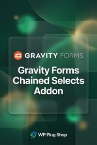 Gravity Forms Chained Selects Add-On – Dynamic Cascading Dropdowns for WordPress