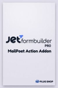 JetFormBuilder Pro MailPoet Action Addon