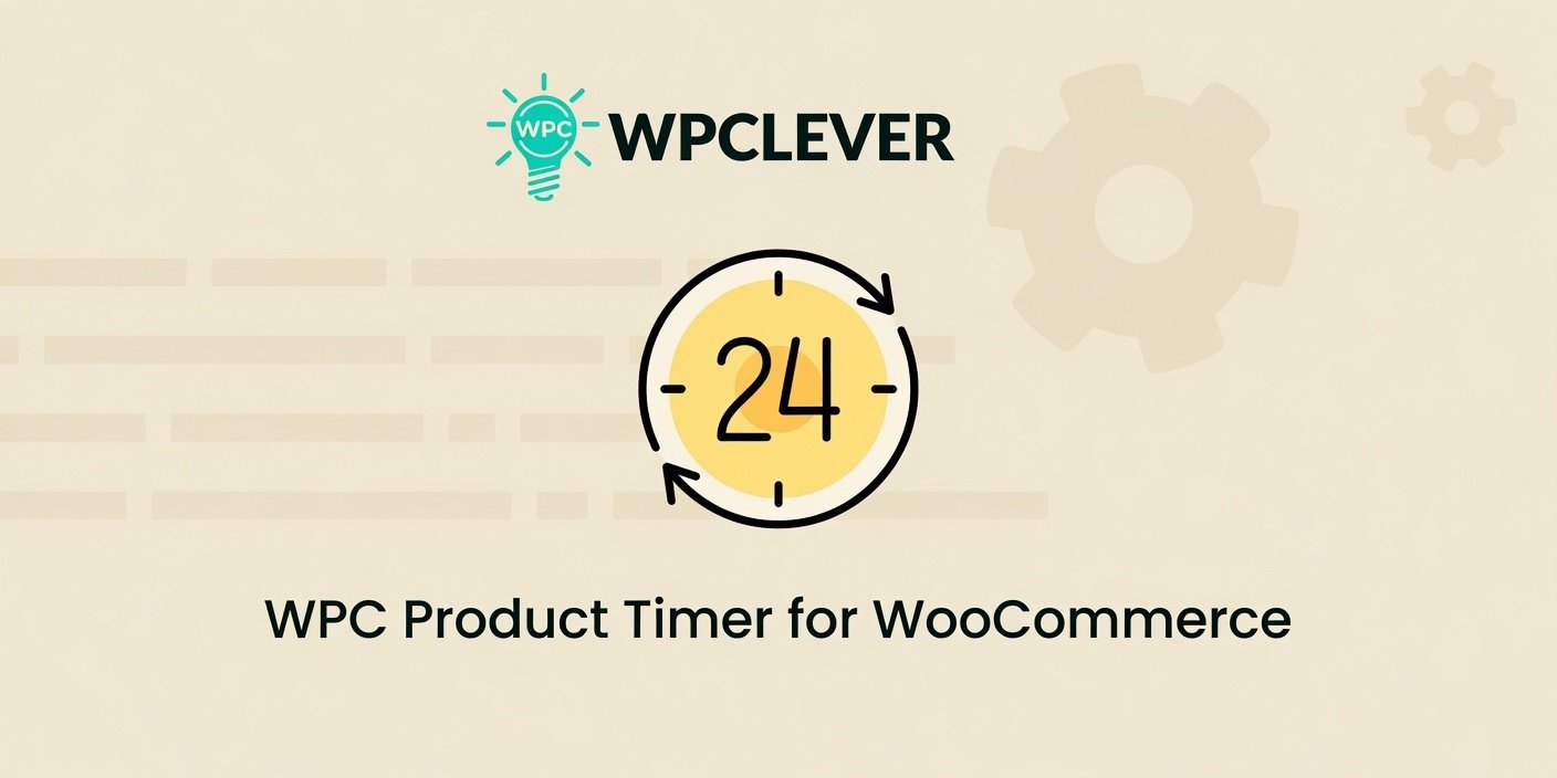 WPC Product Timer for WooCommerce – Product Scheduling, Flash Sale & Time-Based Automation Plugin
