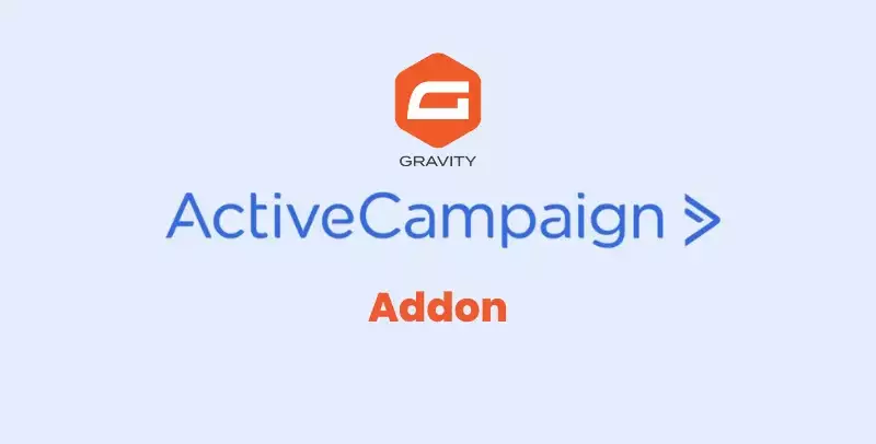 Gravity Forms ActiveCampaign Add-On – CRM & Email Marketing Automation
