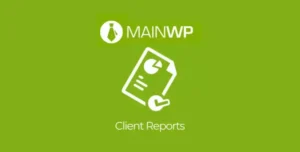 MainWP Client Reports – White Label WordPress Maintenance Reporting Extension