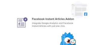 MonsterInsights Facebook Instant Articles Addon – WordPress Analytics Plugin