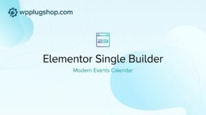 MEC Elementor Single Builder Addon – Custom Event Page Design