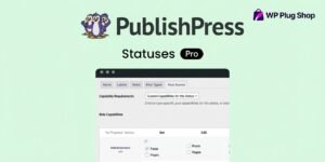 PublishPress Statuses Pro – Custom Editorial Workflow & Post Status Plugin
