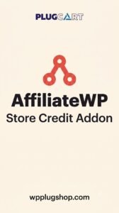 AffiliateWP Store Credit Addon – Automated Affiliate Reward System