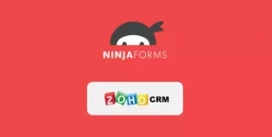 Ninja Forms Zoho CRM – WordPress Form to CRM Automation Plugin