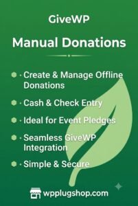 GiveWP Manual Donations Addon – Manage Offline Gifts & Records