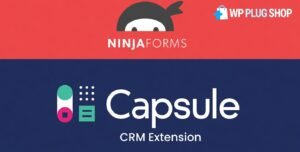 Ninja Forms Capsule CRM Extension – Automate Lead Capture & Sync