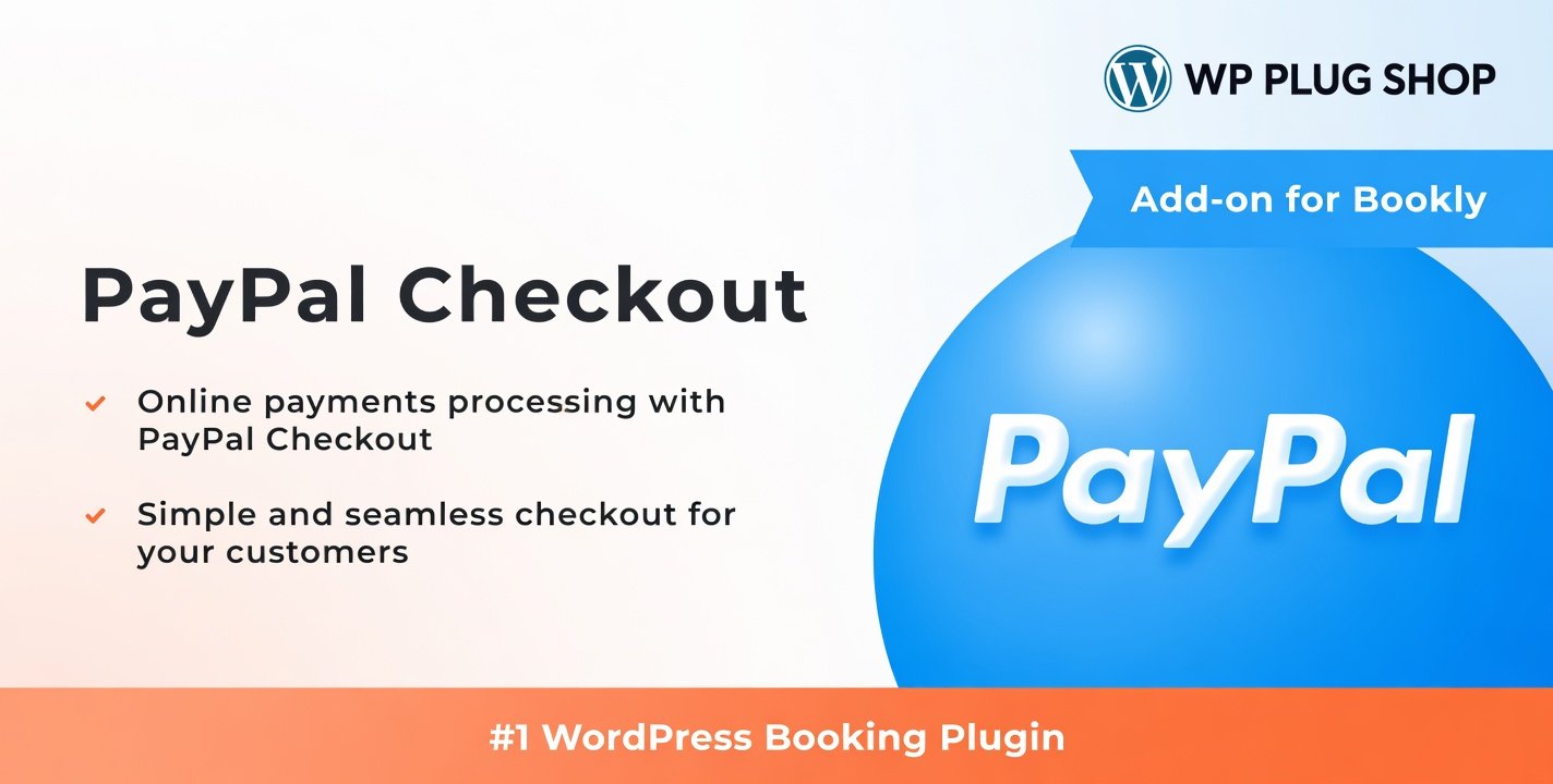 Bookly PayPal Checkout Addon for WordPress Appointment Booking Payments