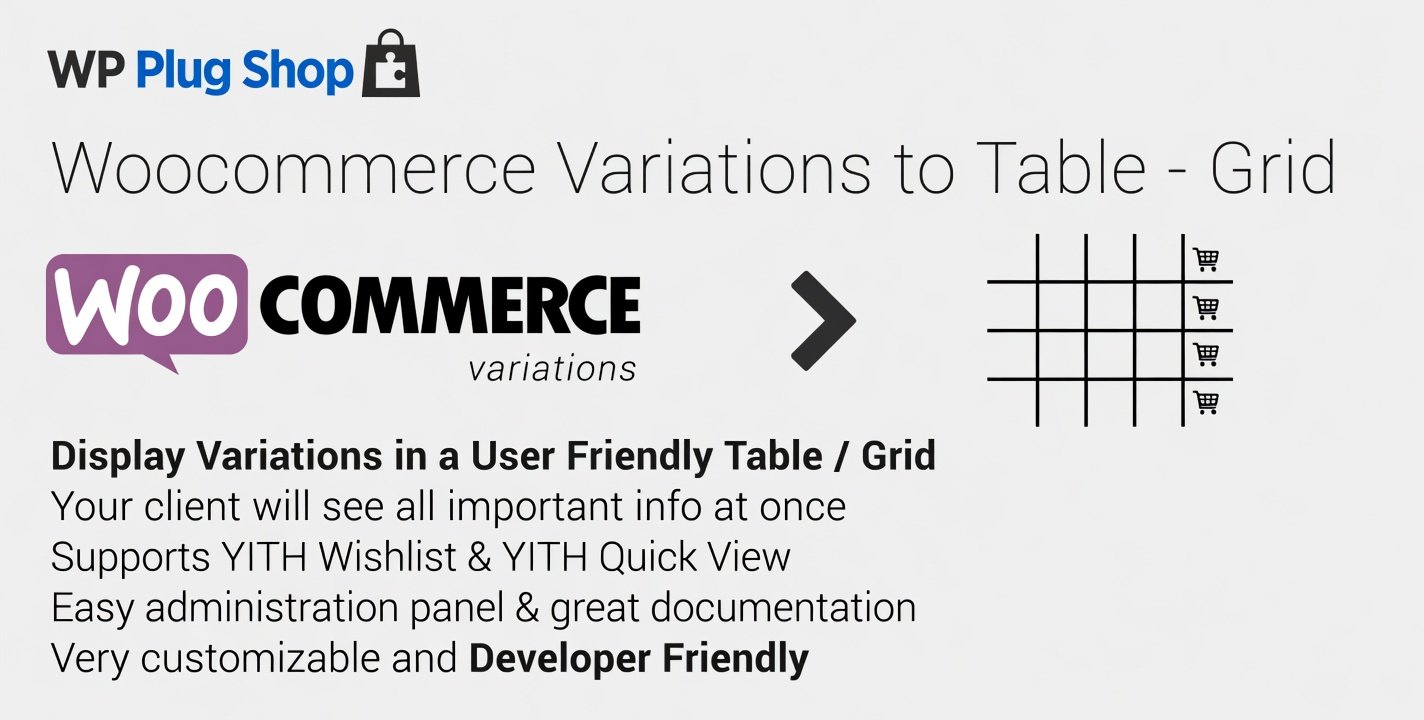 WooCommerce Variations to Table – Grid 1.5.11 – Advanced Variable Product Table Plugin