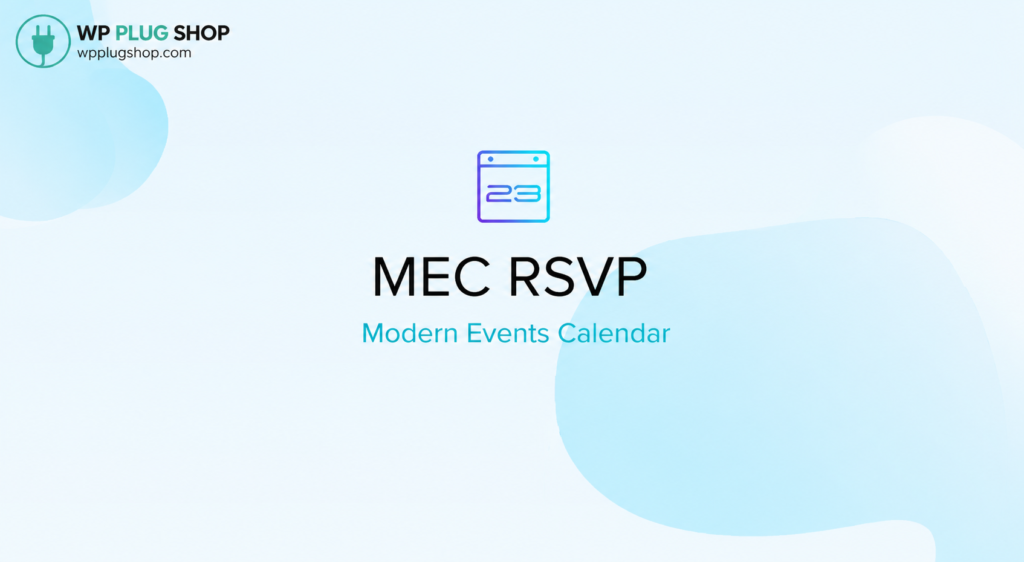 MEC RSVP Events Addon for Modern Events Calendar – WordPress Event Registration & Guest Management