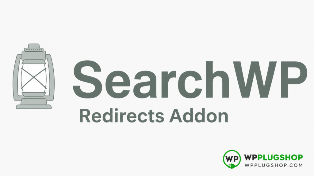 SearchWP Redirects Addon – Smart WordPress Search Redirect & Conversion Optimization Plugin