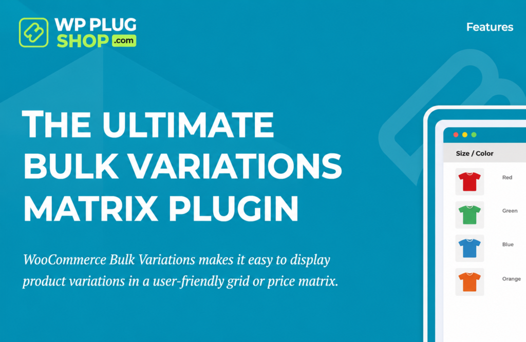 WooCommerce Bulk Variations by Barn2 – Bulk Ordering & Variation Grid Plugin