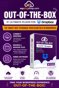 Out-of-the-Box Dropbox Plugin for WordPress GPL – Cloud File Manager & Dropbox Integration