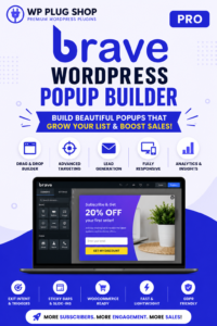 Brave WordPress Popup Builder Pro – Advanced Drag & Drop Popup Plugin for Lead Generation
