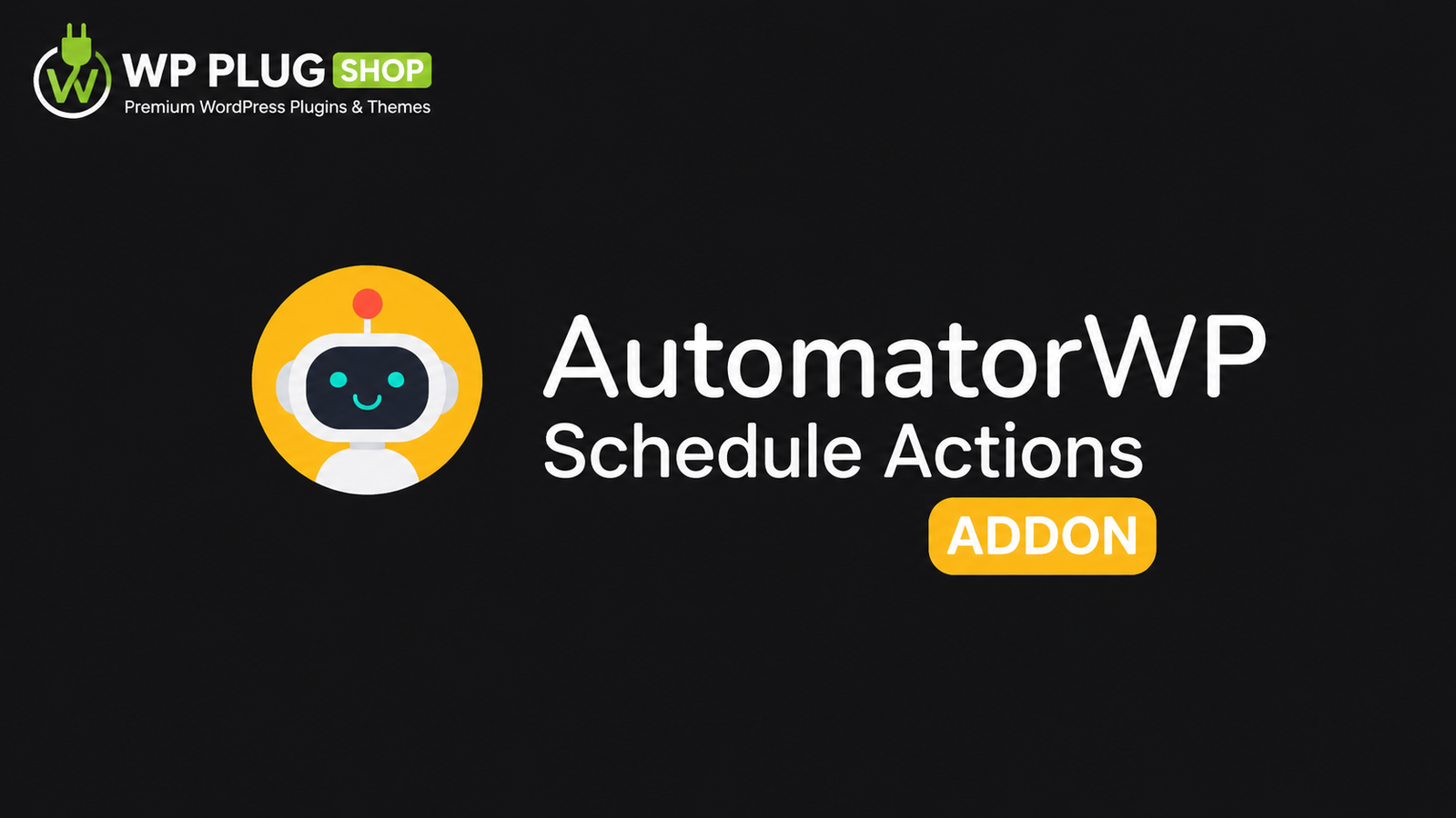 ChatGPT Image Jul 10, 2026, 08_48_37 AM AutomatorWP Schedule Actions Addon – Schedule Automated WordPress Actions