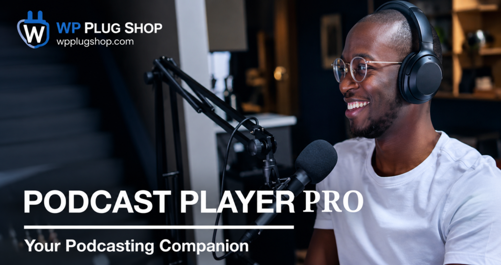 Podcast Player Pro by VedaThemes – Advanced Podcast Player for WordPress