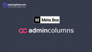 Meta Box Admin Columns Addon for WordPress Custom Fields