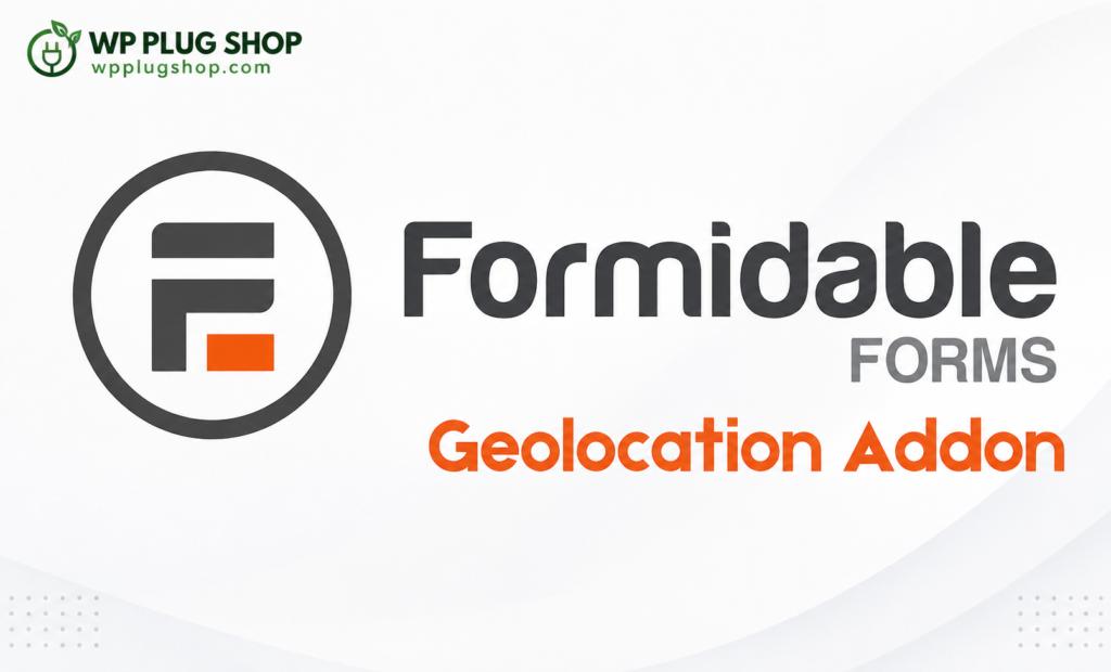 Formidable Forms Geolocation Addon – Google Maps & Address Autocomplete for WordPress