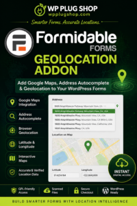 Formidable Forms Geolocation Addon – Google Maps & Address Autocomplete for WordPress
