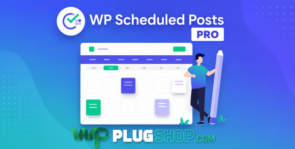 WP Scheduled Posts Pro – Editorial Calendar & Auto Publishing Plugin