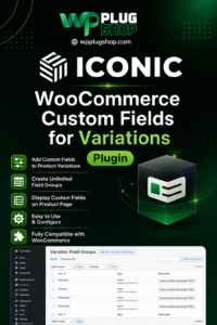WooCommerce Custom Fields for Variations by IconicWP