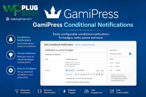 GamiPress – Conditional Notifications WordPress Plugin