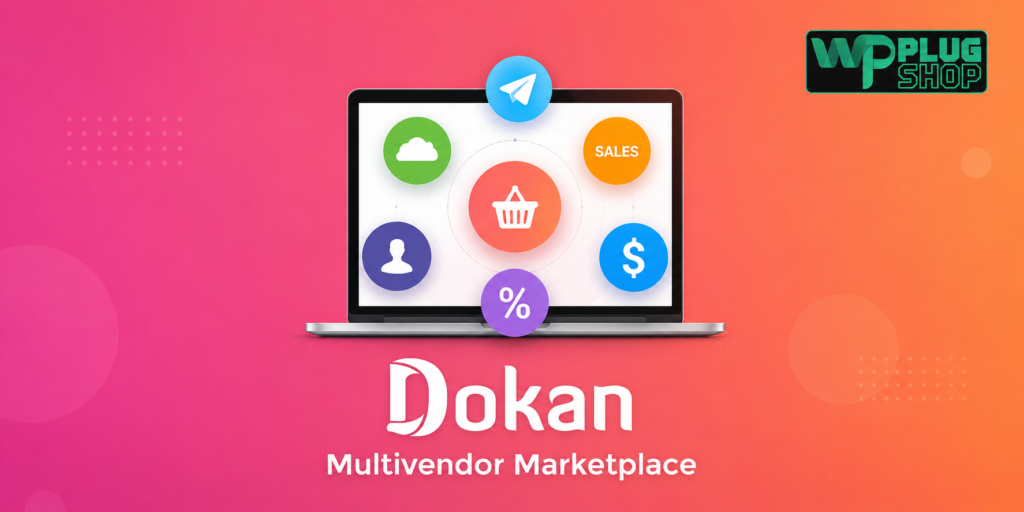 Dokan Pro – WooCommerce Multi Vendor Marketplace Plugin for WordPress