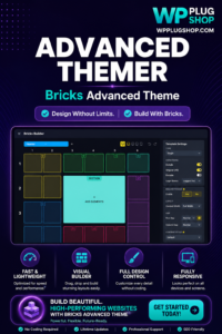 Advanced Themer for Bricks | WP Plug Shop