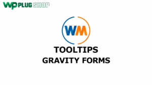 Gravity Forms Tooltips WPMonks | WP Plug Shop