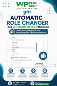 YITH Automatic Role Changer for WooCommerce Premium