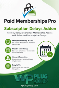 Paid Memberships Pro Subscription Delays Addon – Delay Recurring Membership Payments