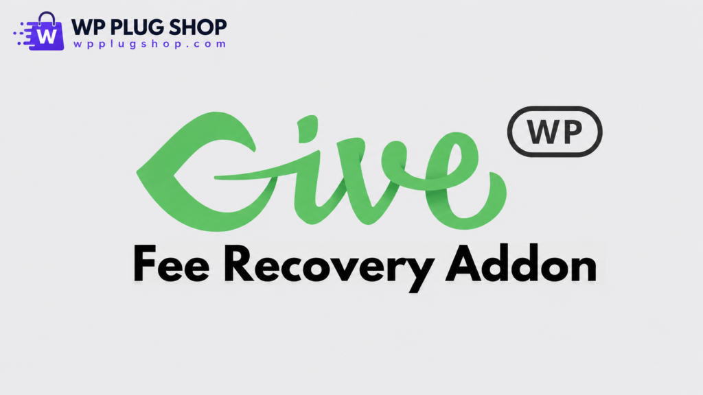 GiveWP Fee Recovery Addon – Premium Donor-Covered Transaction Fees