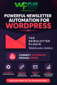 Newsletter Webhooks Addon GPL – Real-Time WordPress Webhook & Workflow Automation