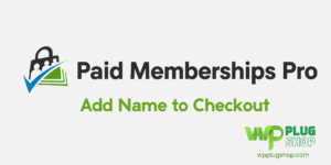 Paid Memberships Pro Add Name to Checkout GPL – Add First & Last Name Fields to Membership Registration