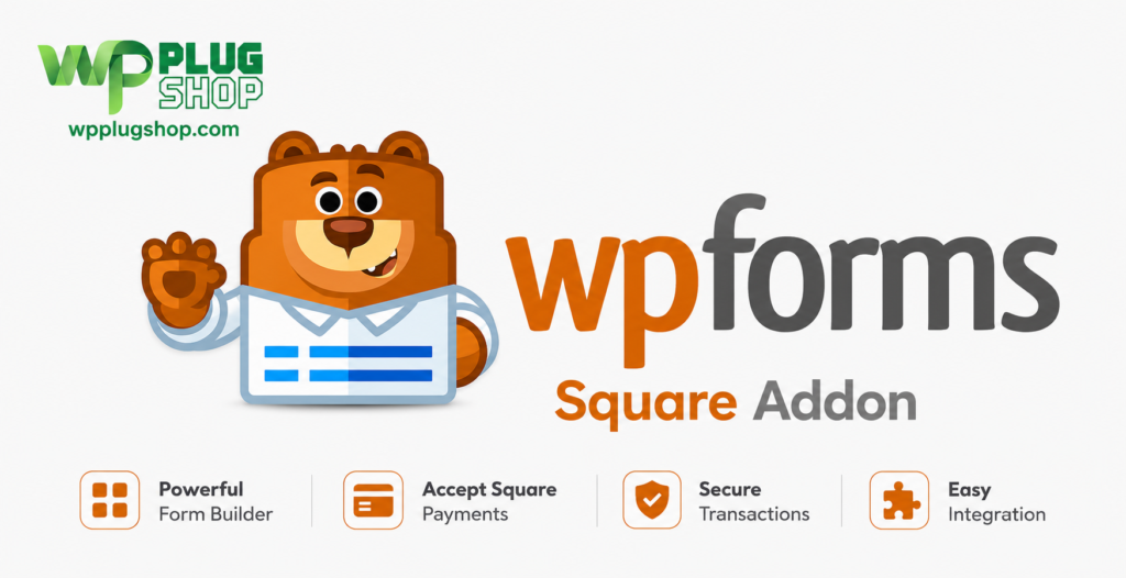 WPForms Square Addon GPL – Secure Square Payment Gateway Integration for WordPress Forms