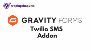 Gravity Forms Twilio SMS Add-on – Premium Lead Notification & Text Automation