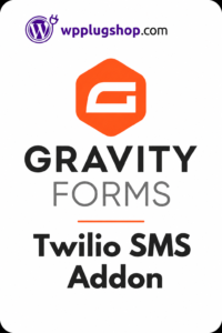 Gravity Forms Twilio SMS Add-on – Premium Lead Notification & Text Automation