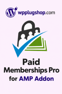 PMPro for AMP Add-on – Premium Mobile Performance & Membership Gating