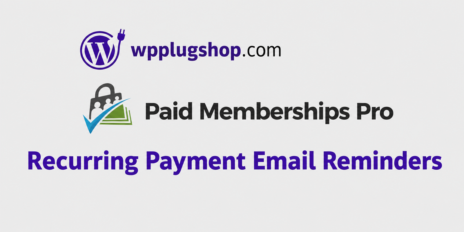 ChatGPT Image Jul 4, 2026, 09_27_39 PM Recurring Payment Email Reminders Add-on for Paid Memberships Pro – Boost Retention