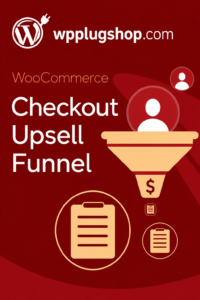 WooCommerce Checkout Upsell Funnel & Order Bump – Boost Your AOV