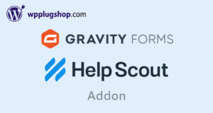Gravity Forms Help Scout Addon – Premium Integration Engine