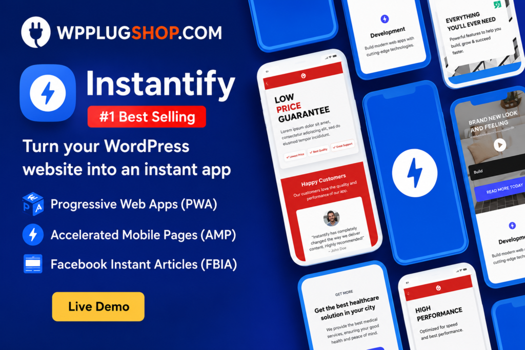 Instantify – PWA, Google AMP & Facebook Instant Articles for WordPress