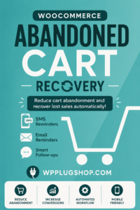 WooCommerce Abandoned Cart Recovery Plugin – Email, SMS & Messenger Automation [GPL-Friendly Access]